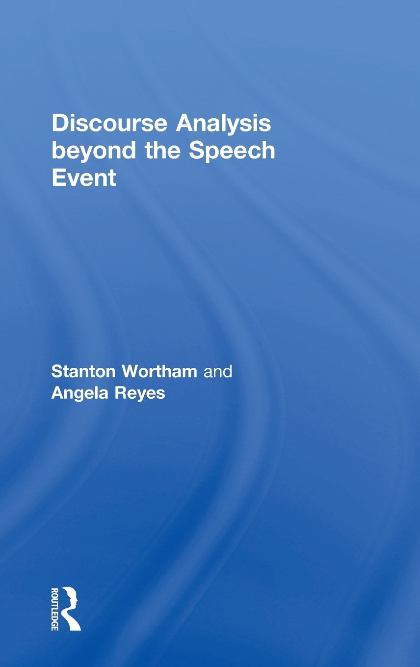 Discourse Analysis beyond the Speech Event Social Sciences