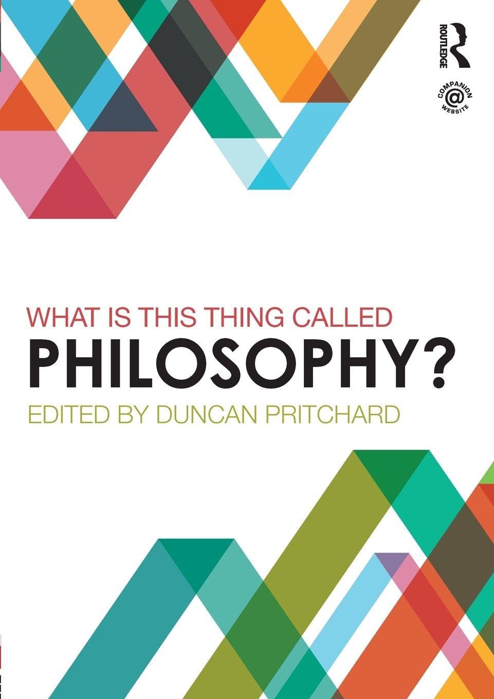 What Is This Thing Called Philosophy? Philosophy Books