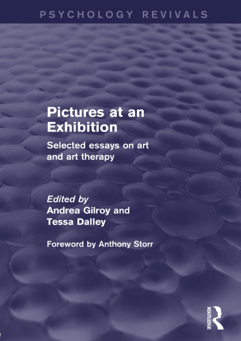 Pictures at an Exhibition: Selected Essays on Art and Art Therapy (Psychology Revivals) Medicine