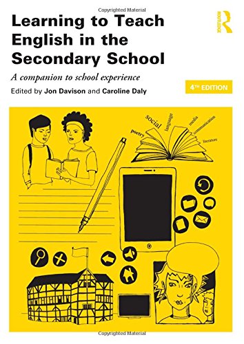 Learning to Teach English in the Secondary School: A Companion to School Experience (Learning to Teach Subjects in the Secondary School) Education & Training