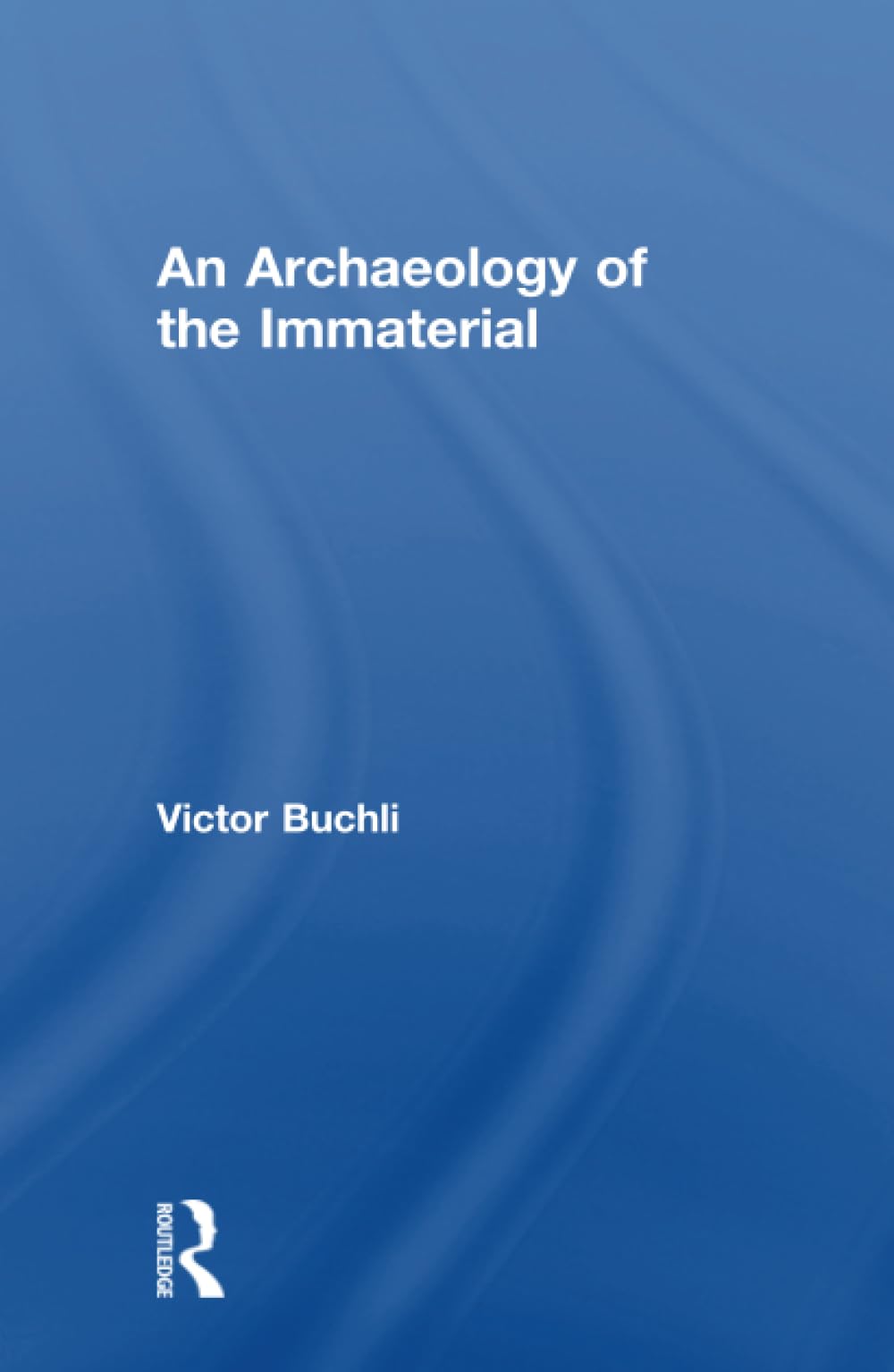 An Archaeology of the Immaterial Books