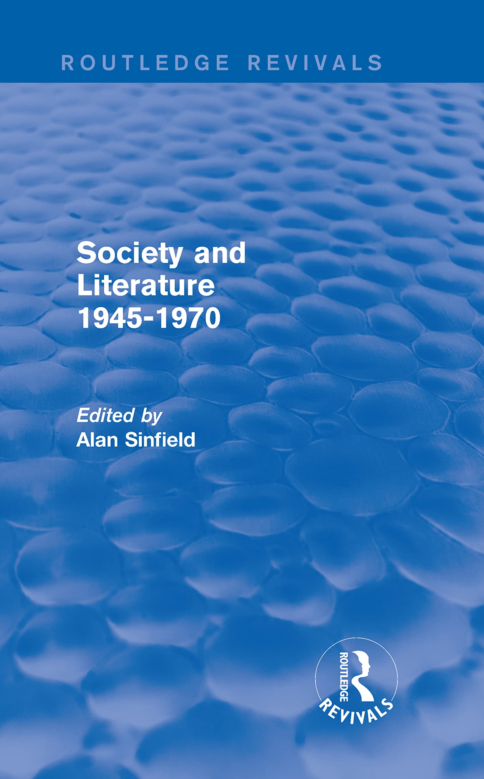 Society and Literature 1945-1970 (Routledge Revivals) Contemporary literature