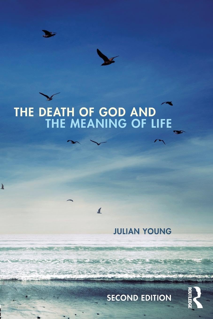 The Death of God and the Meaning of Life Philosophy