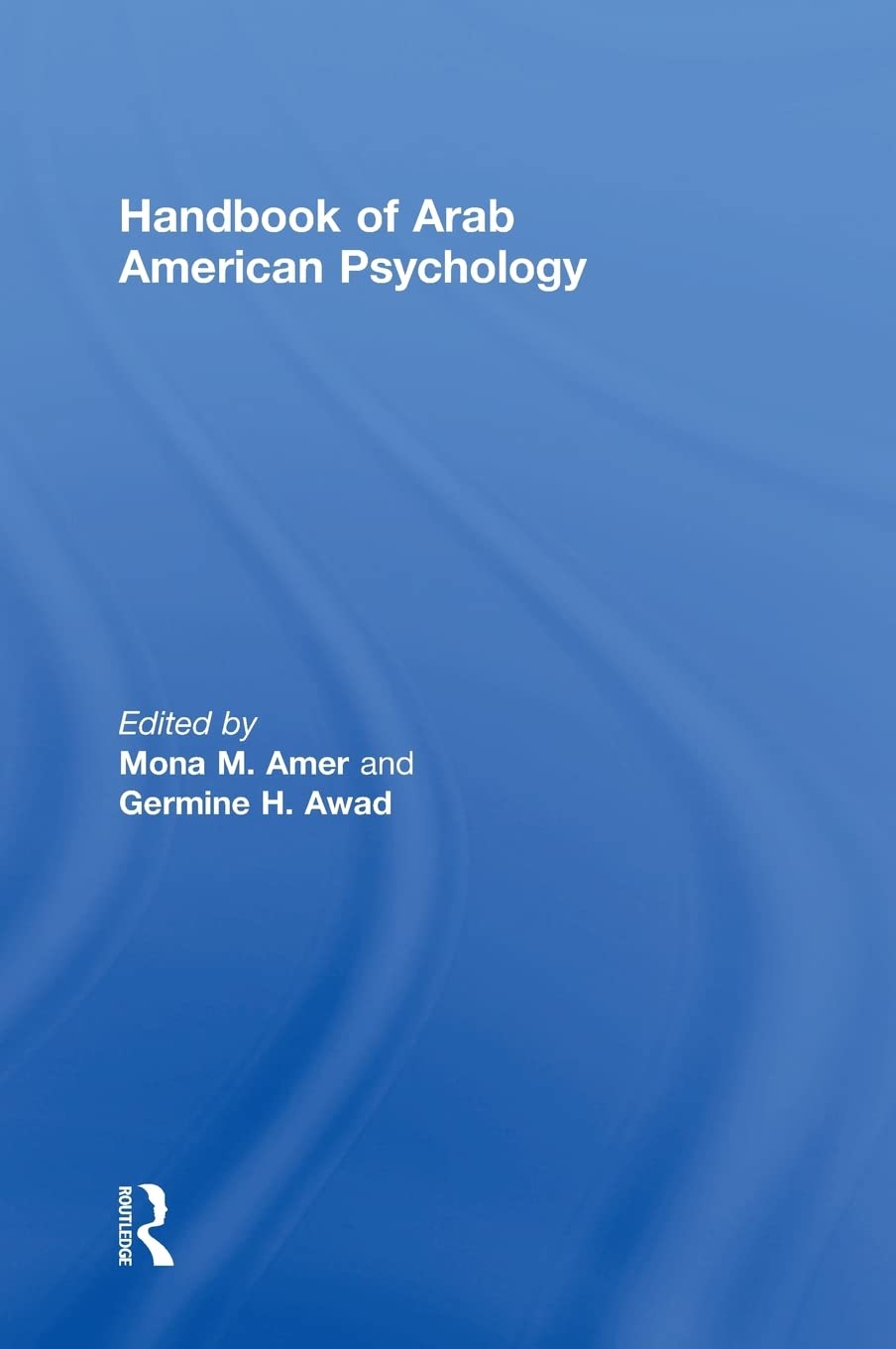 Handbook of Arab American Psychology Medicine
