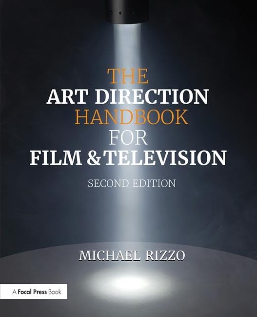 The Art Direction Handbook for Film & Television Media & Communication