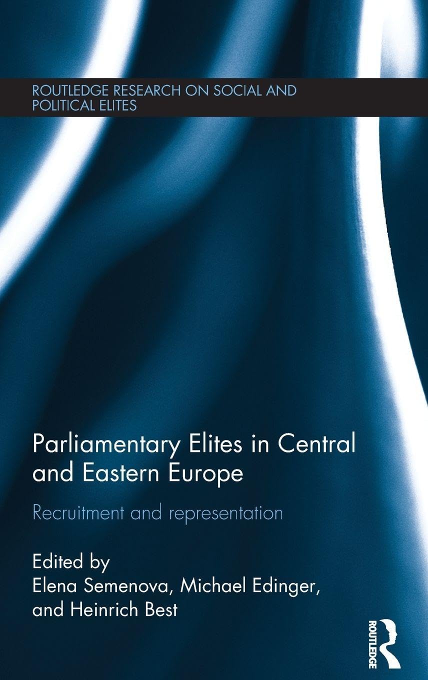 Parliamentary Elites in Central and Eastern Europe Philosophy