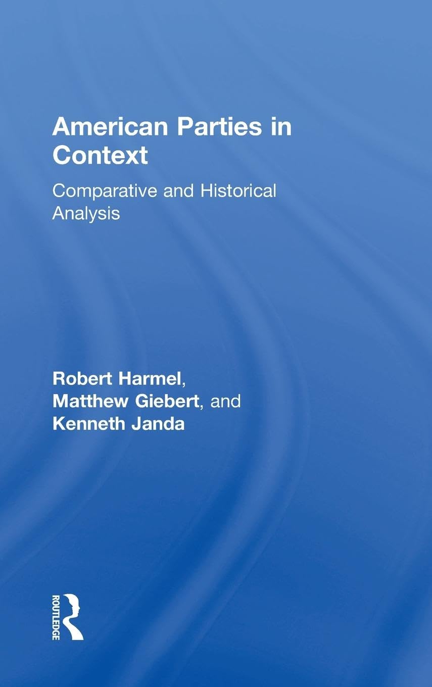 American Parties in Context Politics & History
