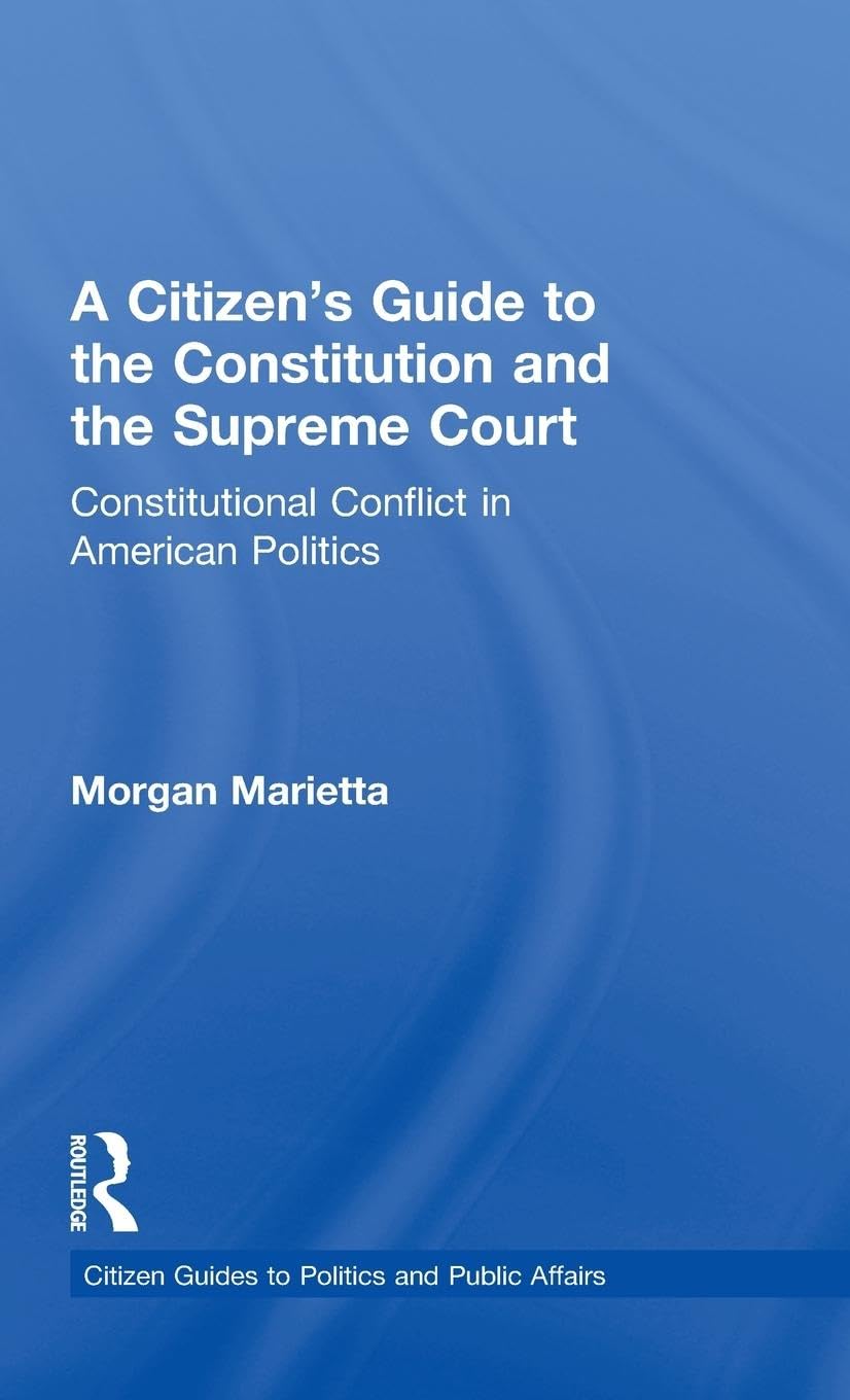 A Citizen's Guide to the Constitution and the Supreme Court Law