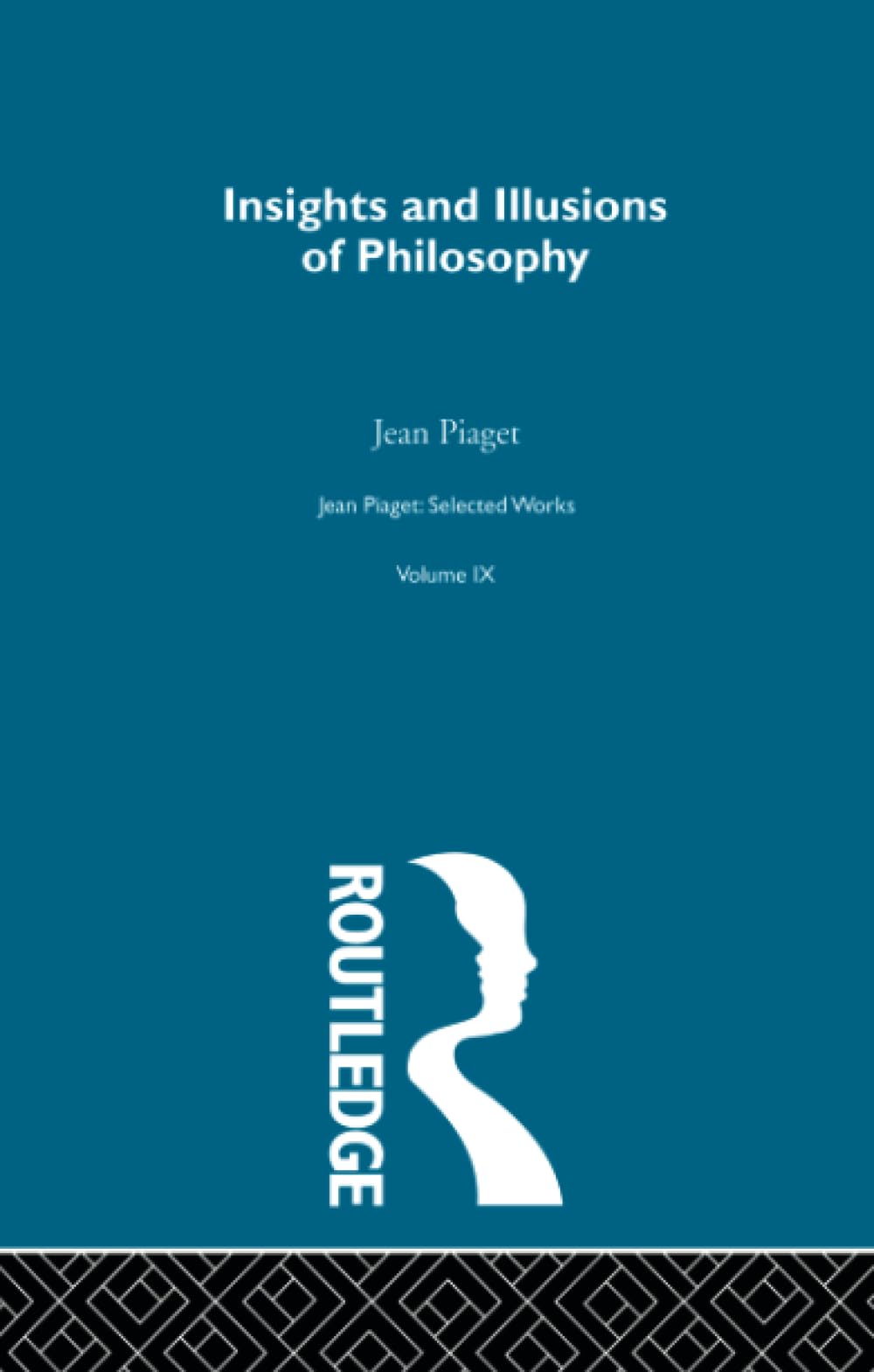 Insights and Illusions of Philosophy: Selected Works Vol 9 Medicine