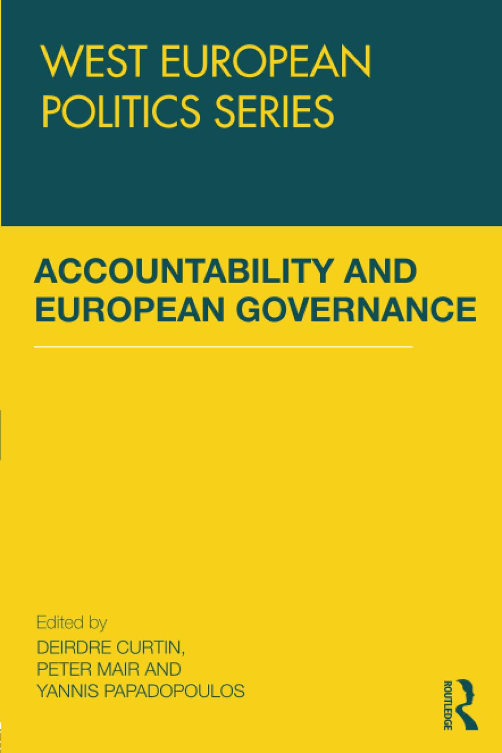 Accountability and European Governance (West European Politics) Social Sciences