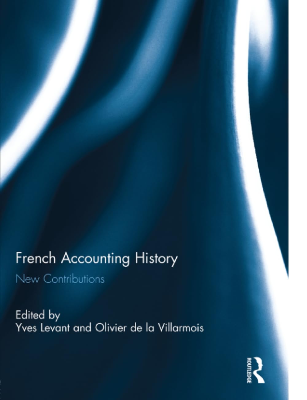 French Accounting History: New Contributions Business, Finance & Career