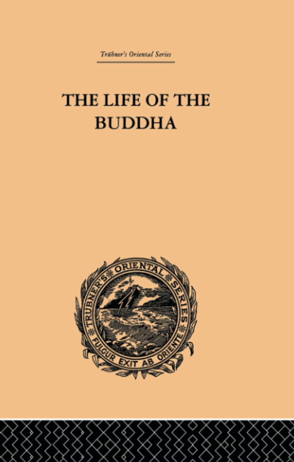 The Life of the Buddha and the Early History of His Order Social Sciences
