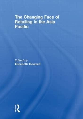 The Changing Face of Retailing in the Asia Pacific Business, Finance & Career