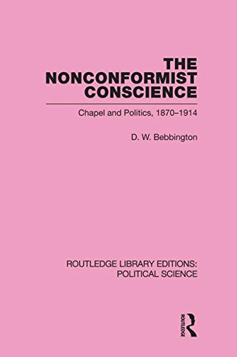 The Nonconformist Conscience (Routledge Library Editions: Political Science, Band 19) Philosophy