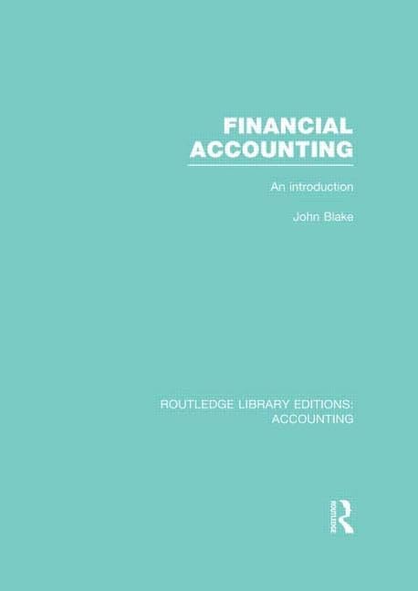Financial Accounting: An Introduction (7) (Routledge Library Editions: Accounting, Band 7) Business, Finance & Career