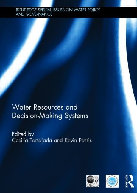 Water Resources and Decision-Making Systems (Routledge Special Issues on Water Policy and Governance) Social Sciences