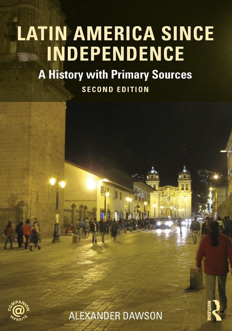 Latin America since Independence: A History with Primary Sources Social Sciences