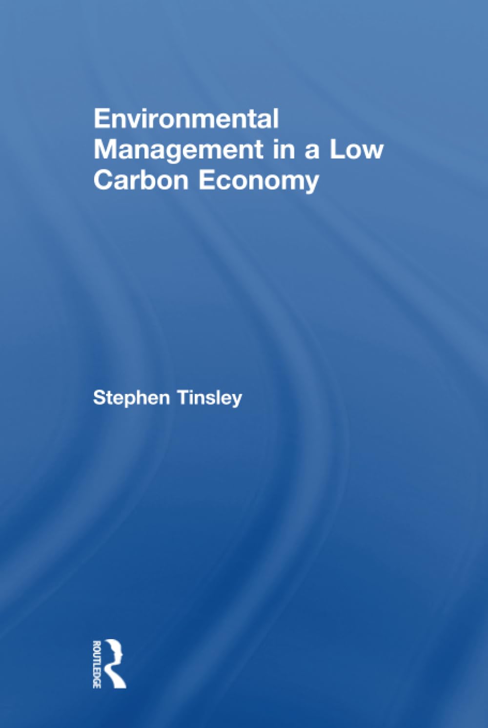 Environmental Management in a Low Carbon Economy Business, Finance & Career