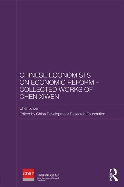 Chinese Economists on Economic Reform - Collected Works of Chen Xiwen (Routledge Studies on the Chinese Economy-Chinese Economists on Economic Reform, 3, Band 3) Social Sciences