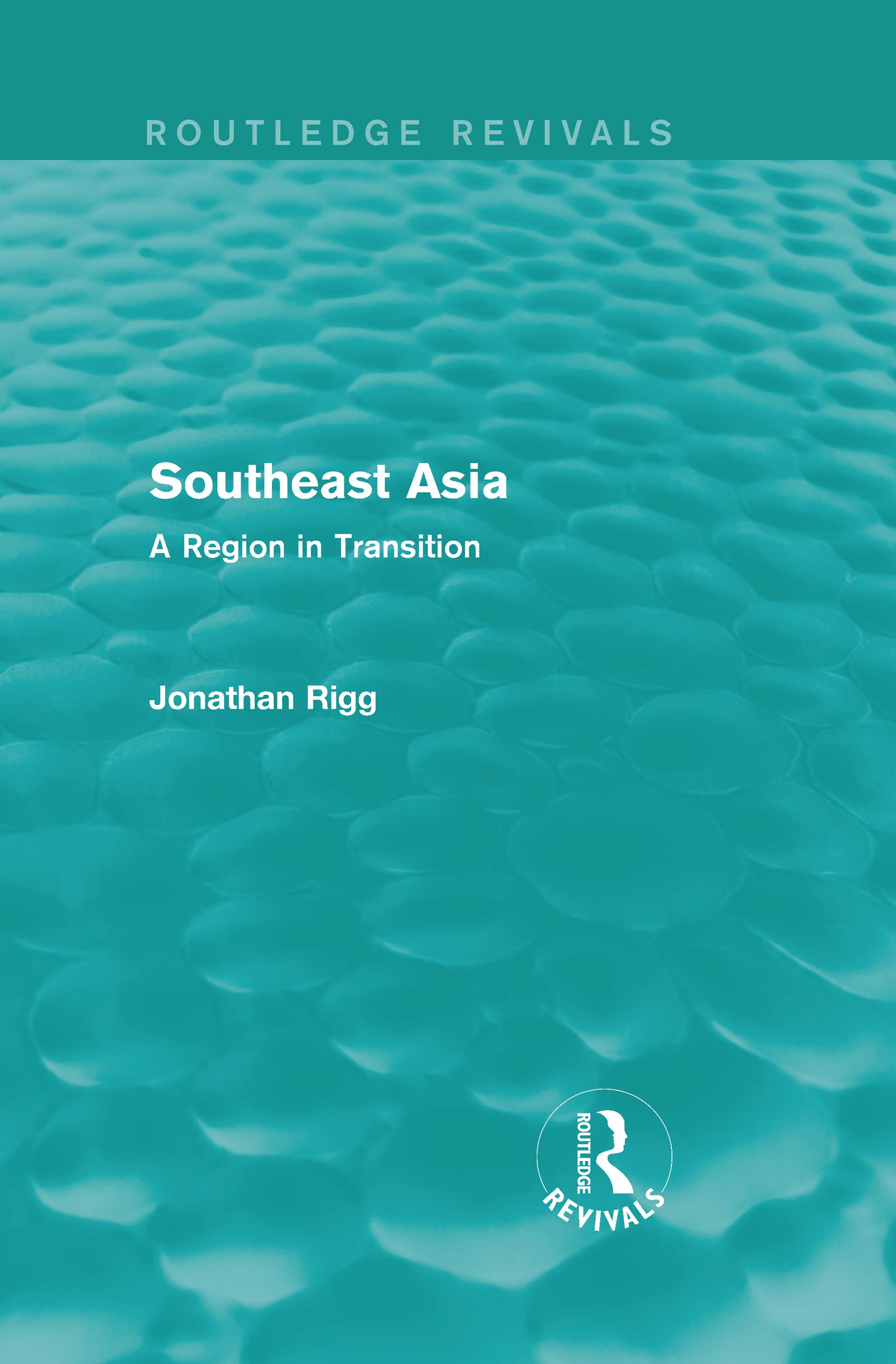Southeast Asia: A Region in Transition (Routledge Revivals) Social Sciences