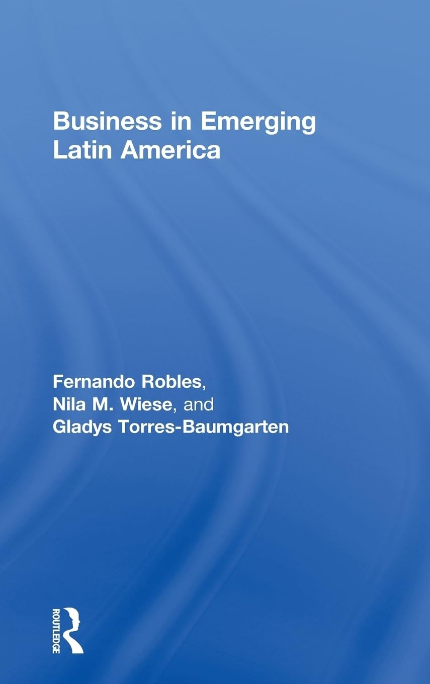 Business in Emerging Latin America Business, Finance & Career