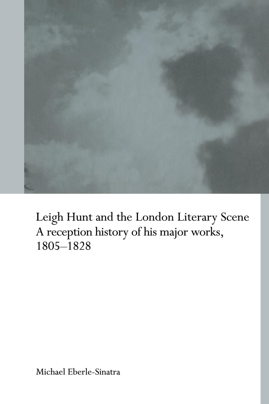Leigh Hunt and the London Literary Scene Essays & Short Stories