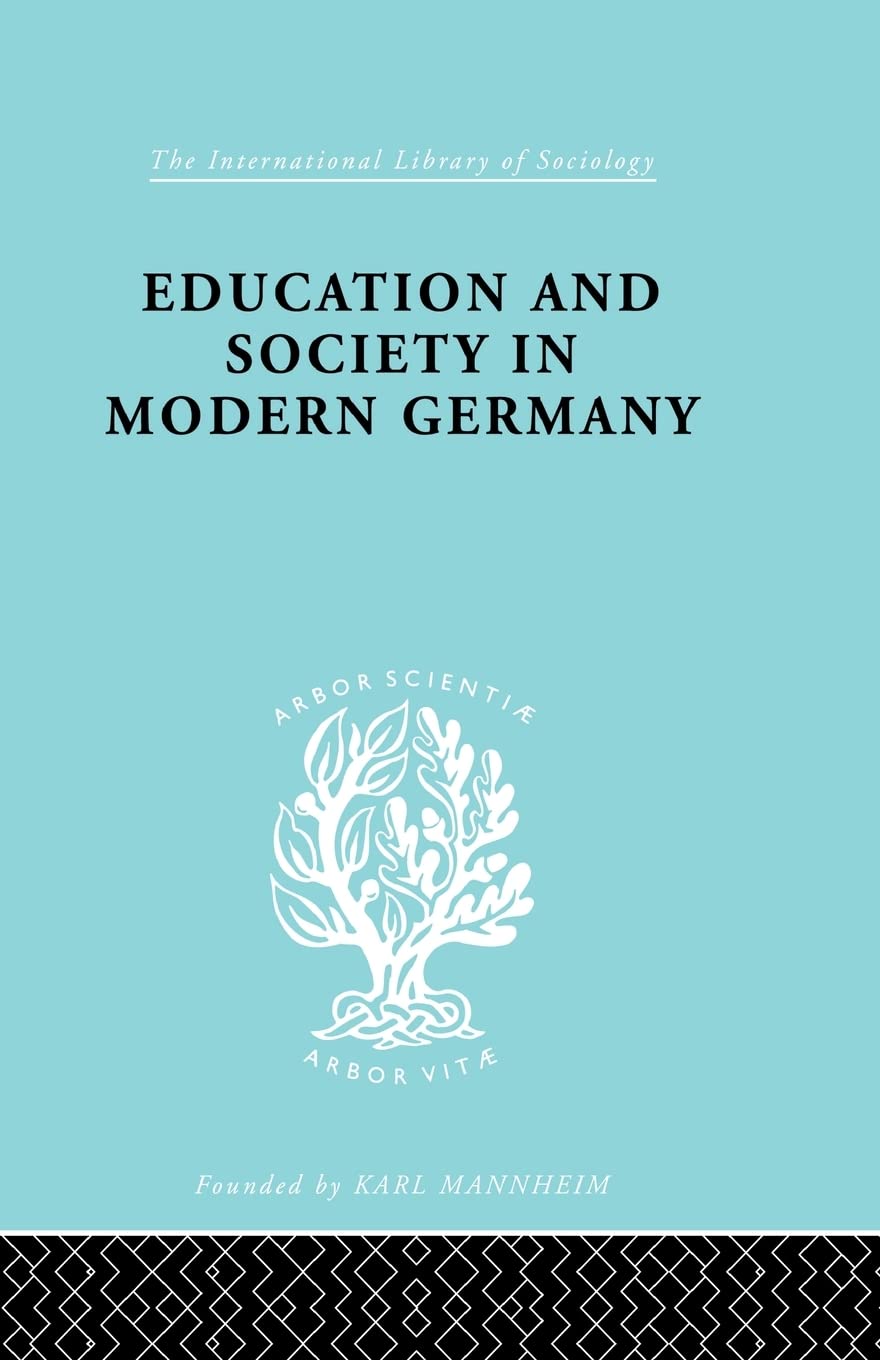 Education & Society in Modern Germany (International Library of Sociology) Books