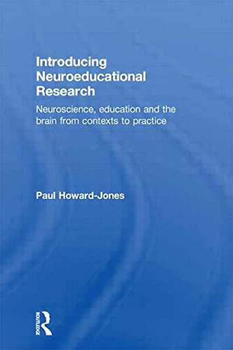 Introducing Neuroeducational Research: Neuroscience, Education and the Brain from Contexts to Practice Natural Sciences