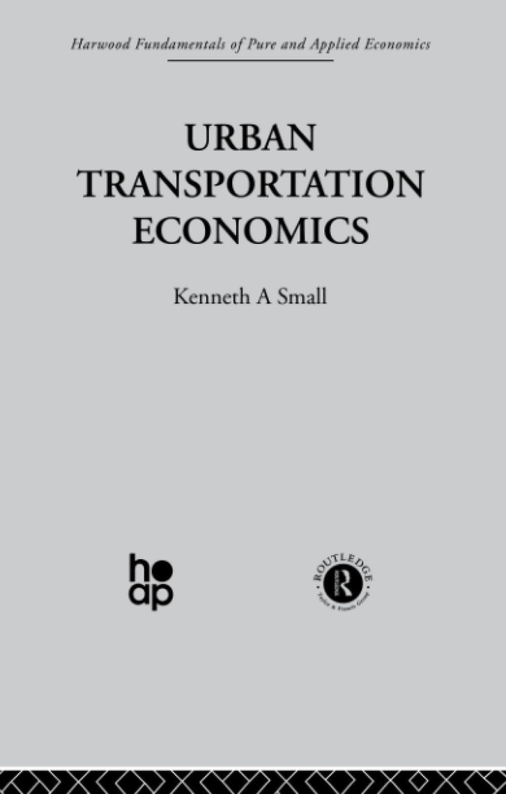 Urban Transportation Economics (Fundamentals of Pure and Applied Economics, 4, Band 4) Business, Finance & Career