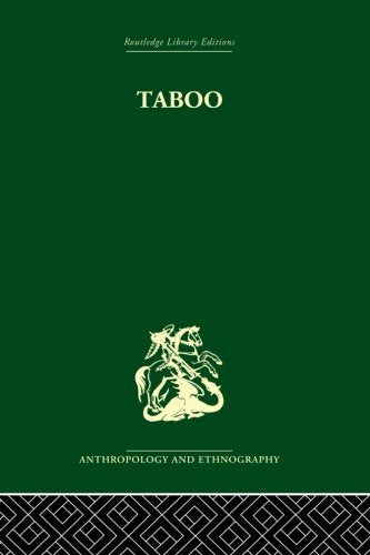 Taboo (Routledge Library Editions Anthropology and Ethnography, Band 15) Religion & Esotericism