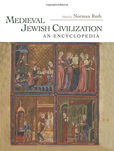 Medieval Jewish Civilization: An Encyclopedia (Routledge Encyclopedias of the Middle Ages, Band 7) Religion & Esotericism