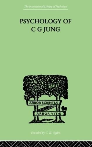 Psychology of C G Jung (The International Library of Psychology, Band 3) Medicine