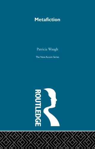 Metafiction (New Accents) Contemporary literature