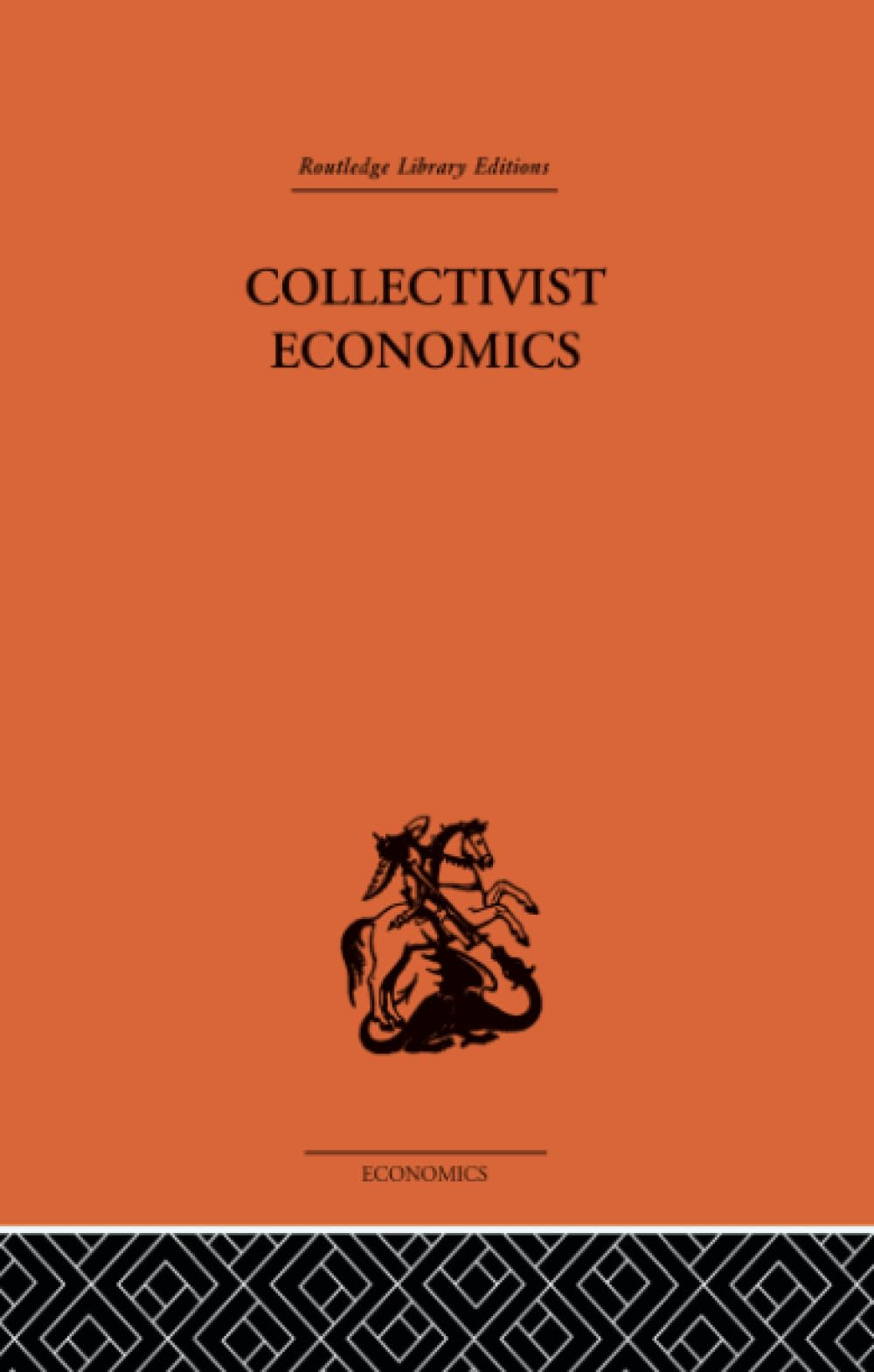 Collectivist Economics (Routledge Library Editions, 5, Band 5) Business, Finance & Career