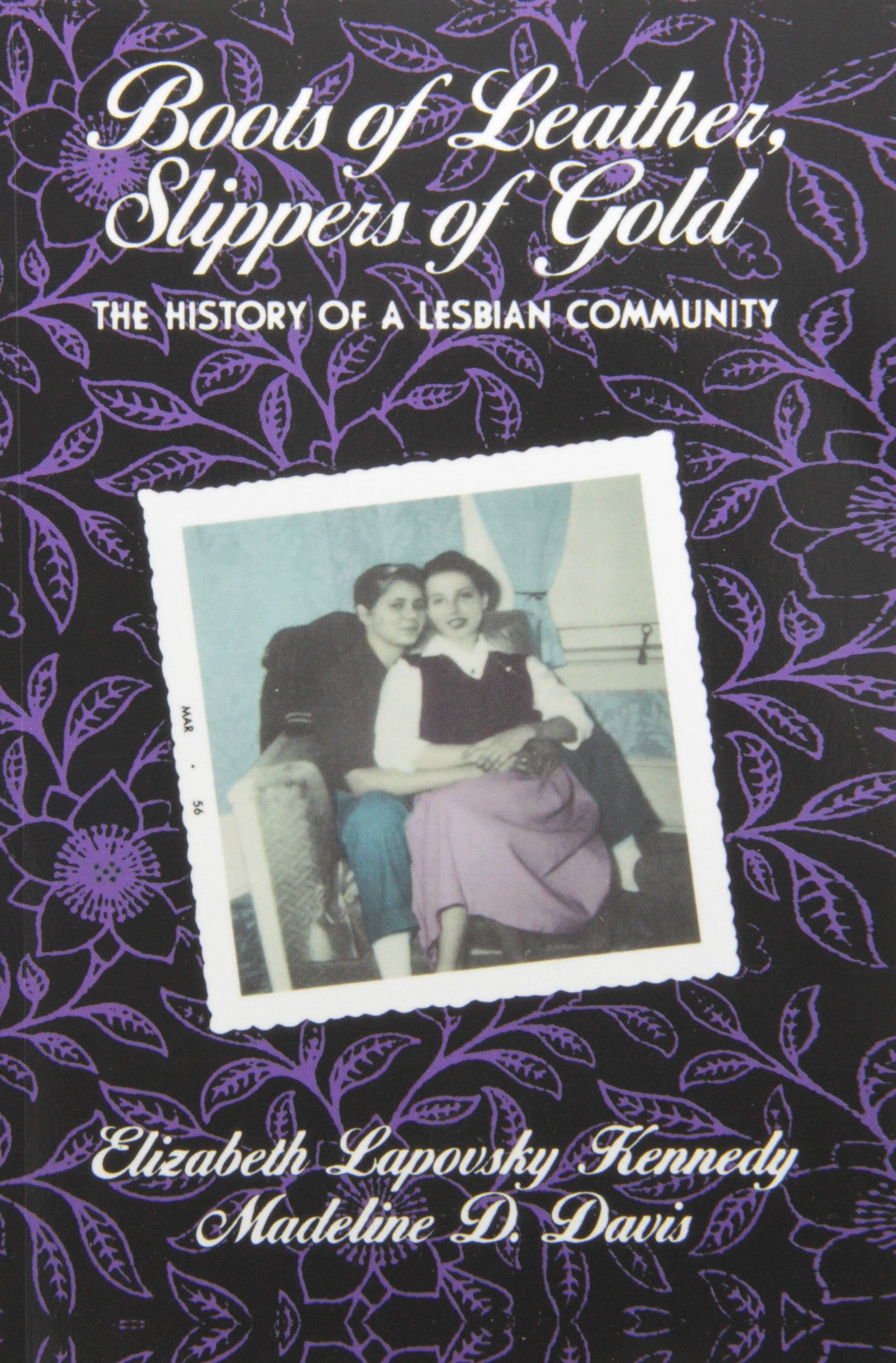 Boots of Leather, Slippers of Gold: The History of a Lesbian Community Books