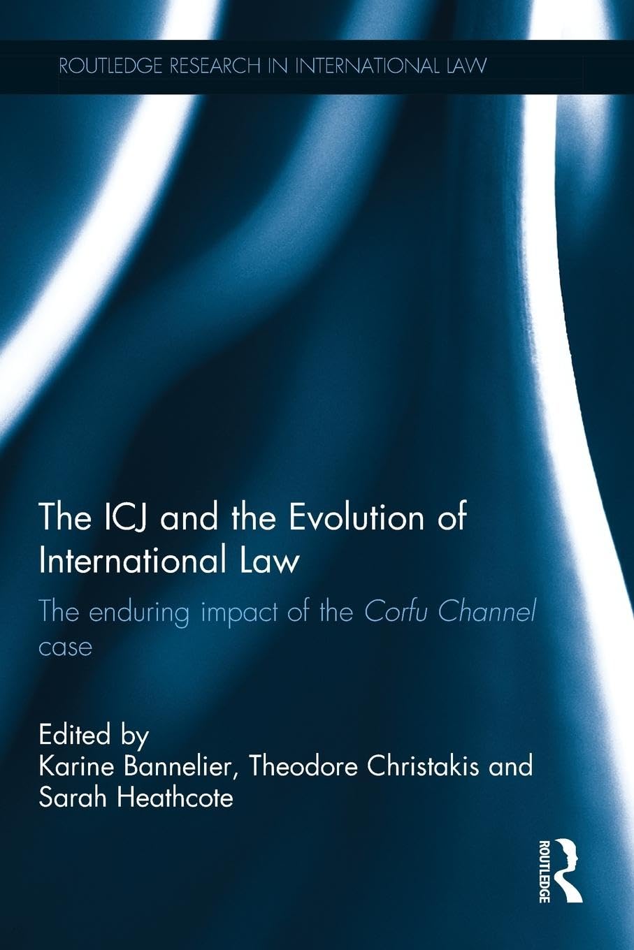 The ICJ and the Evolution of International Law Law
