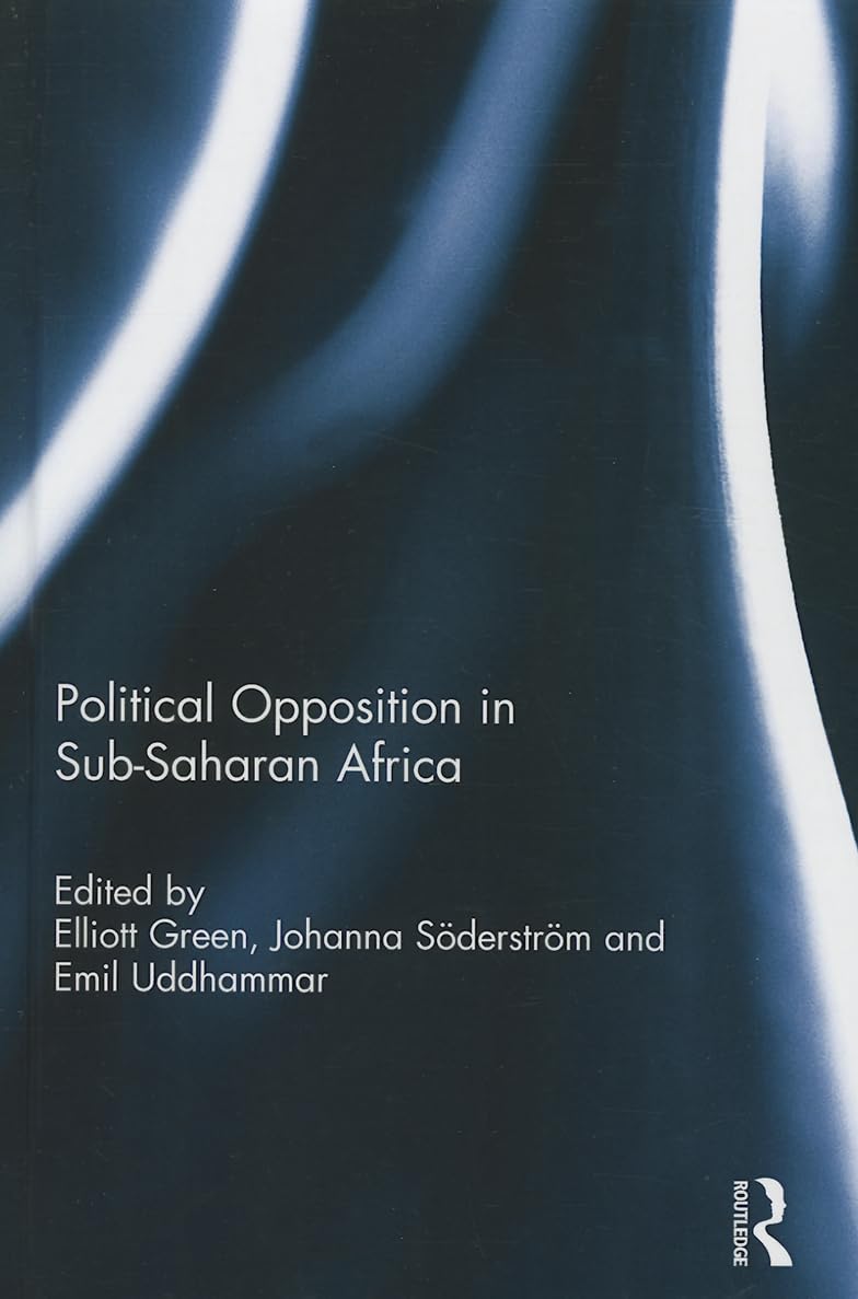Political Opposition and Democracy in Sub-Saharan Africa (Democratization Special Issues) Social Sciences