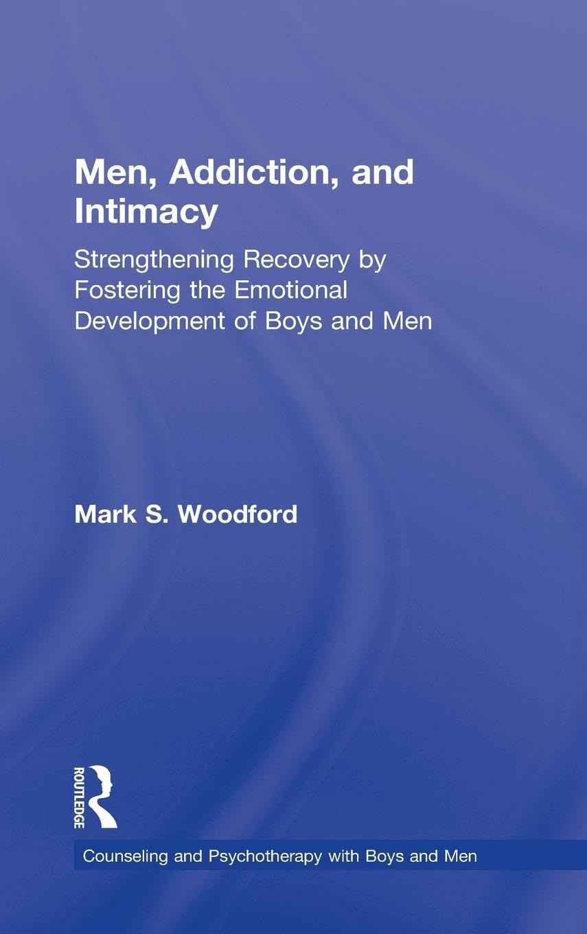 Men, Addiction, and Intimacy Medicine