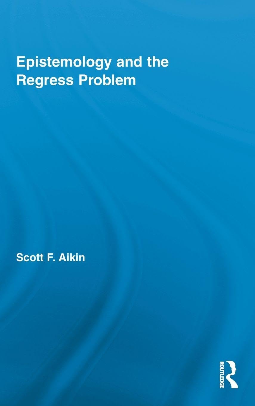 Product Image: Epistemology and the Regress Problem
