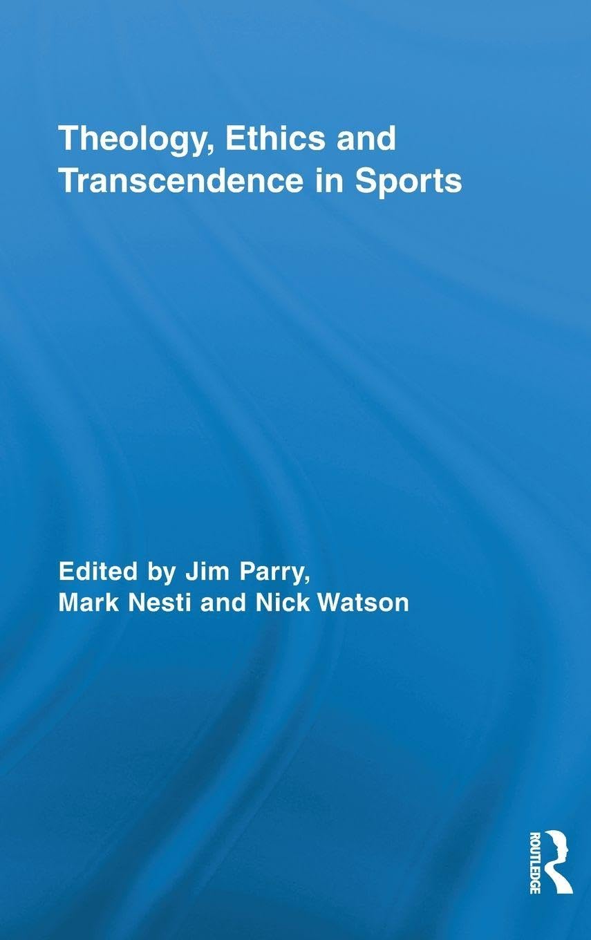 Theology, Ethics and Transcendence in Sports Philosophy
