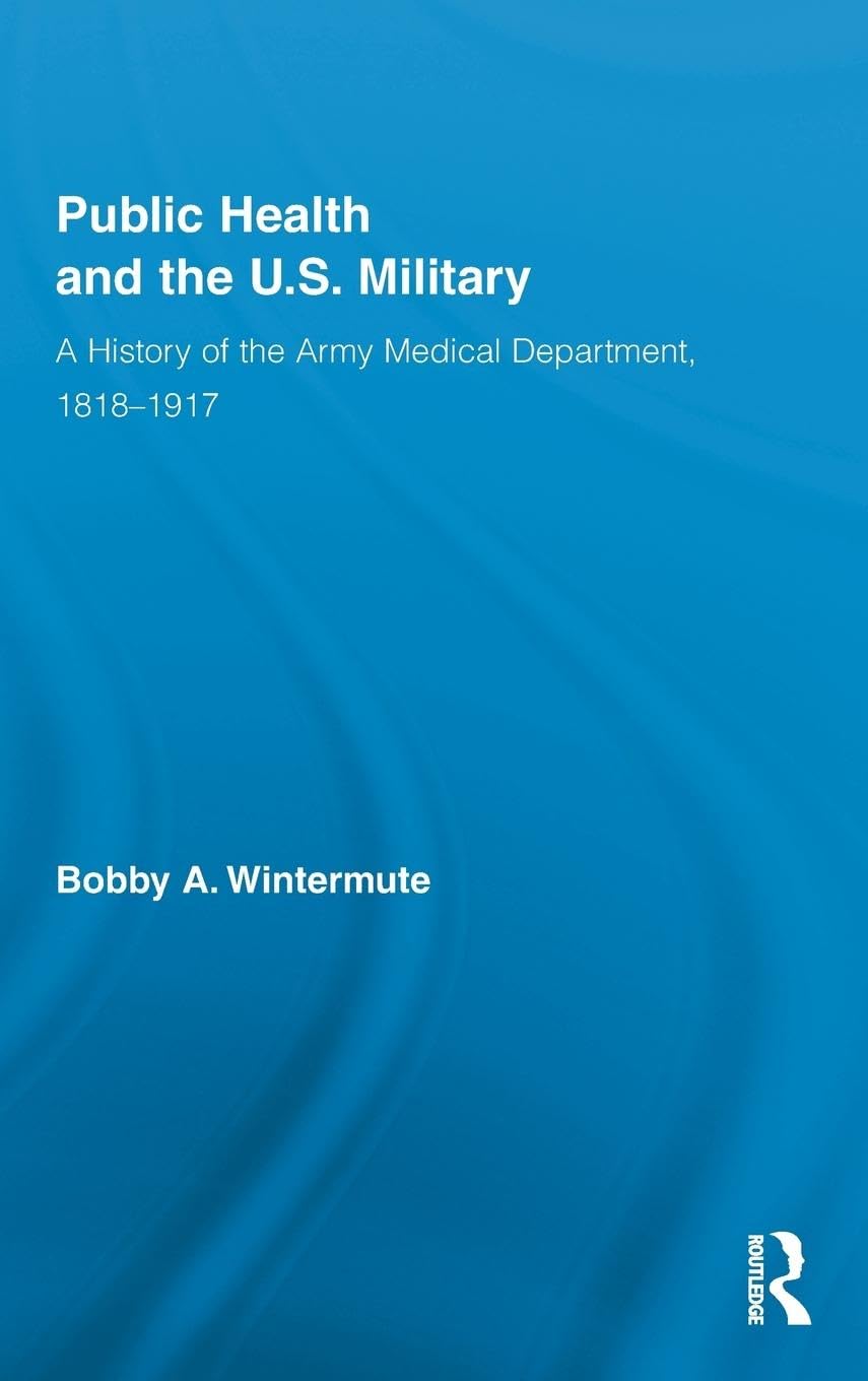 Public Health and the US Military Politics & History