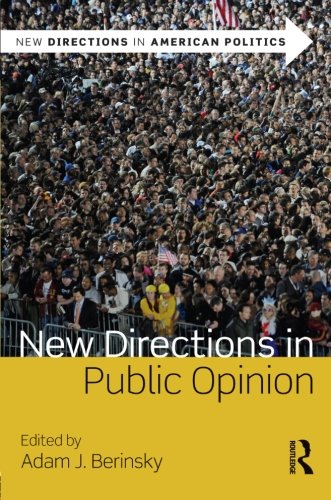 New Directions in Public Opinion (New Directions in American Politics) Politics & History