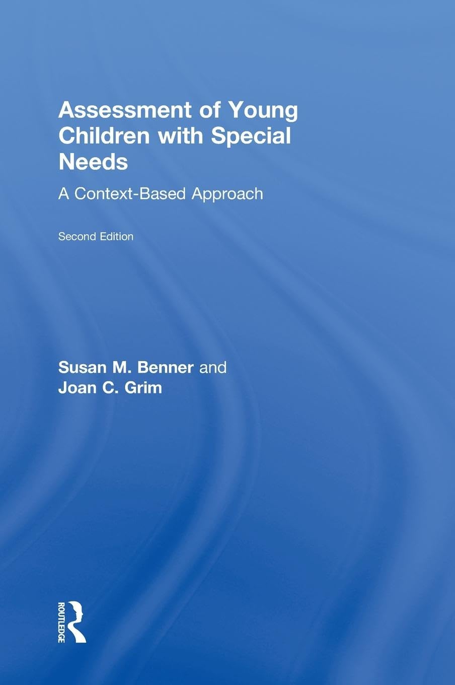 Assessment of Young Children with Special Needs: A Context-Based Approach Education & Training