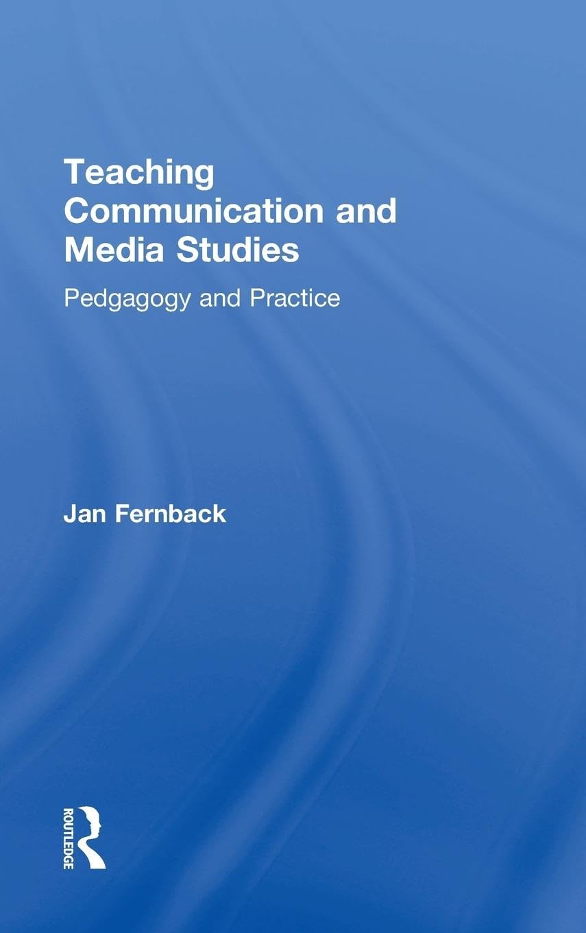 Teaching Communication and Media Studies Media & Communication
