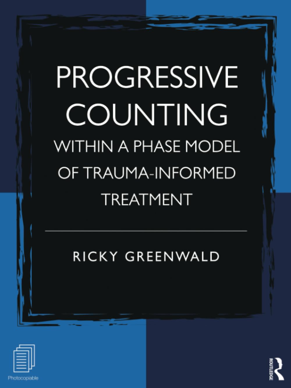 Progressive Counting Within a Phase Model of Trauma-Informed Treatment book