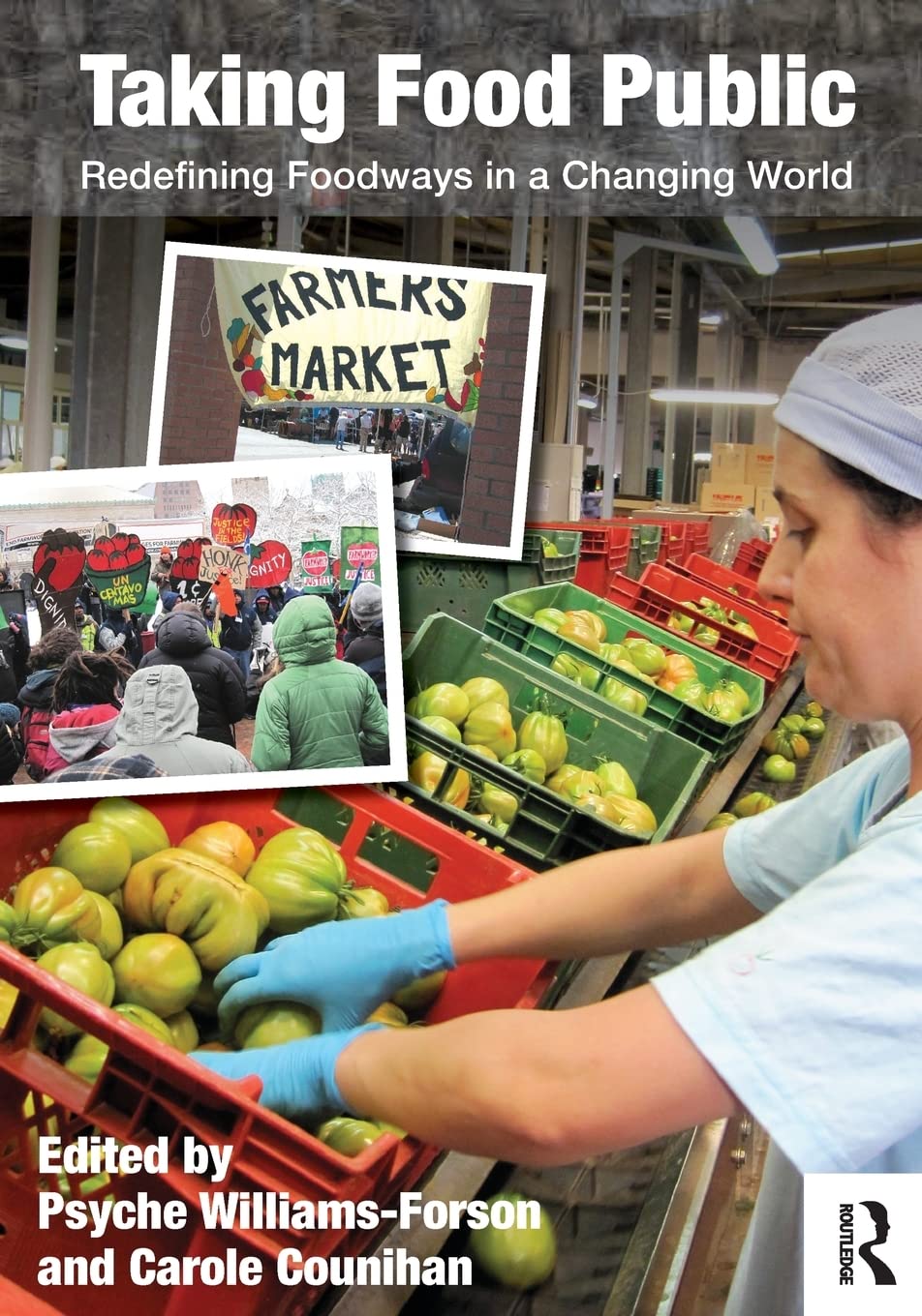 Taking Food Public: Redefining Foodways in a Changing World Books