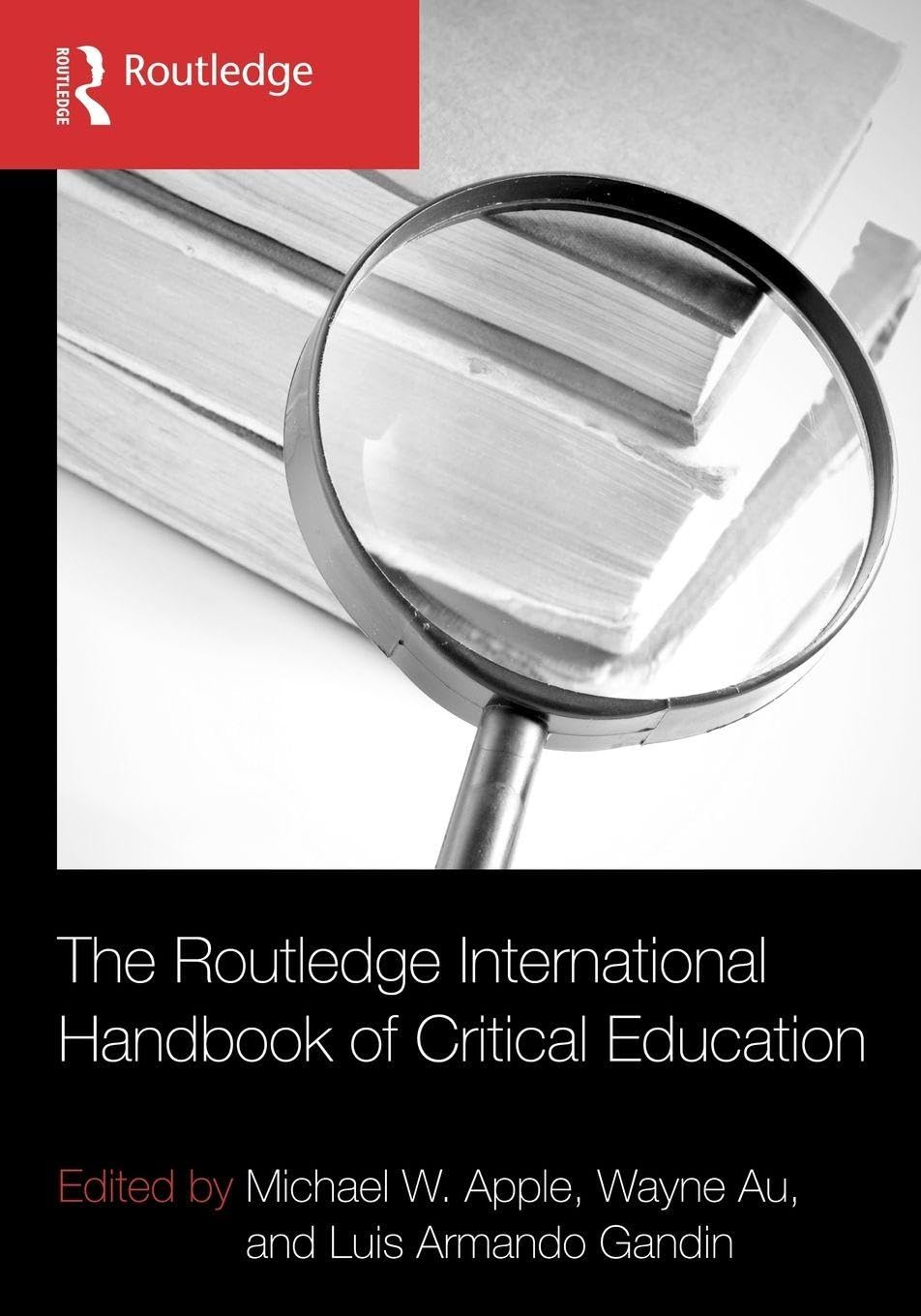 The Routledge International Handbook of Critical Education Education & Training