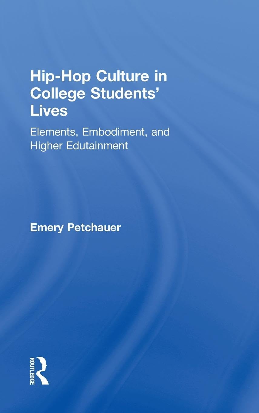 Hip-Hop Culture in College Students' Lives Social Sciences