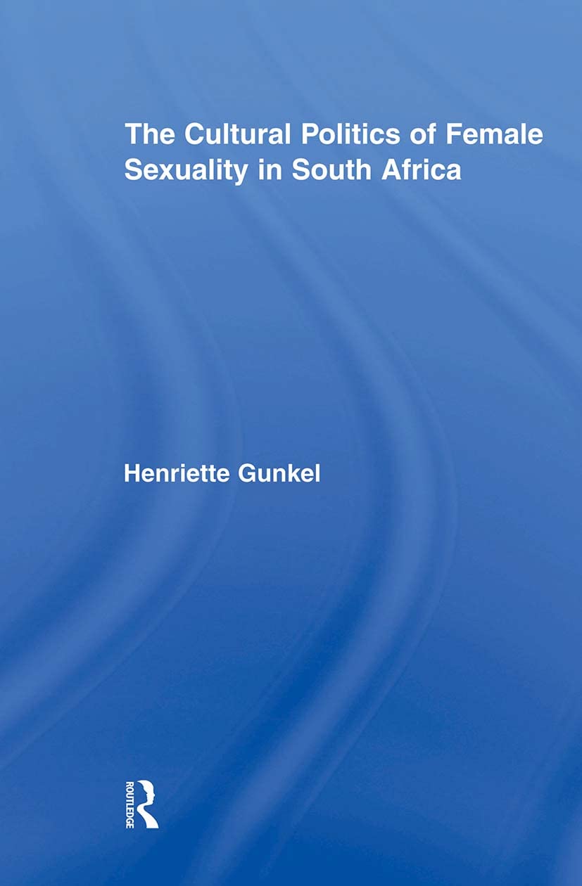 The Cultural Politics of Female Sexuality in South Africa Books