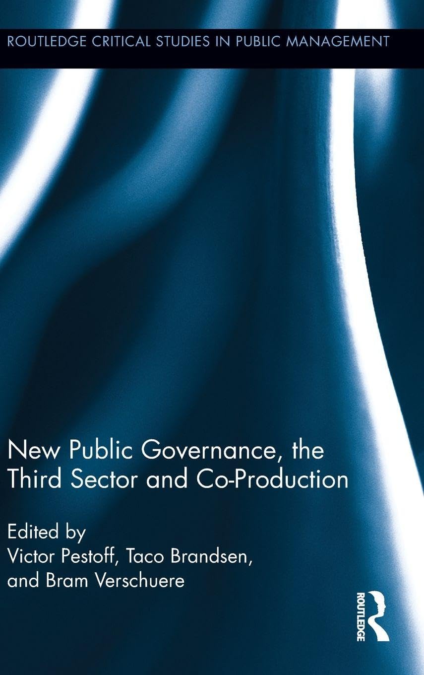 New Public Governance, the Third Sector, and Co-Production book